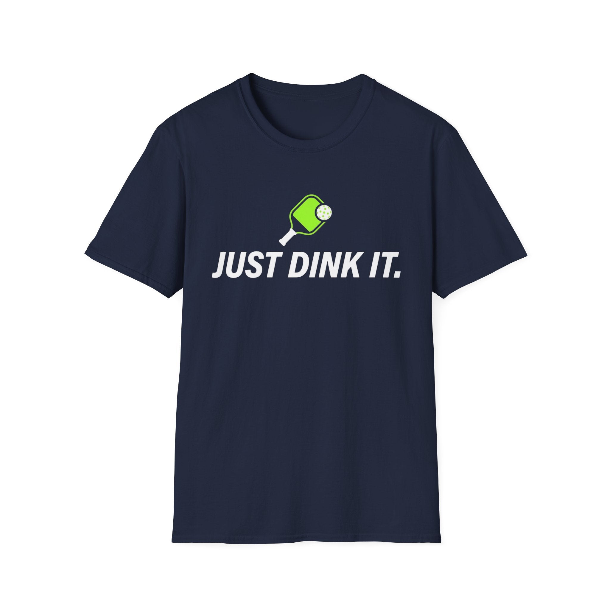Just Dink It T‑Shirt
