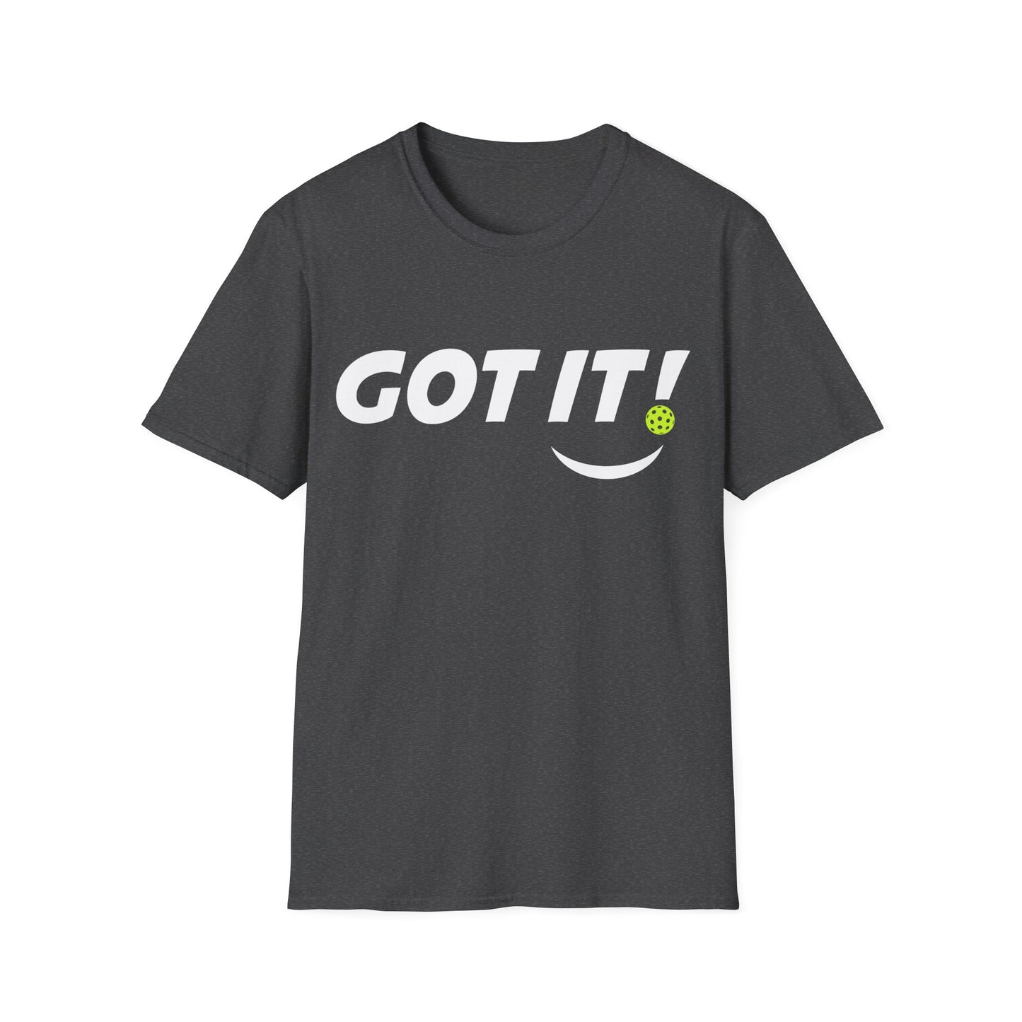 'GOT IT!' Front / 'OOPS. YOURS.' Back Pickleball Graphic T-Shirt