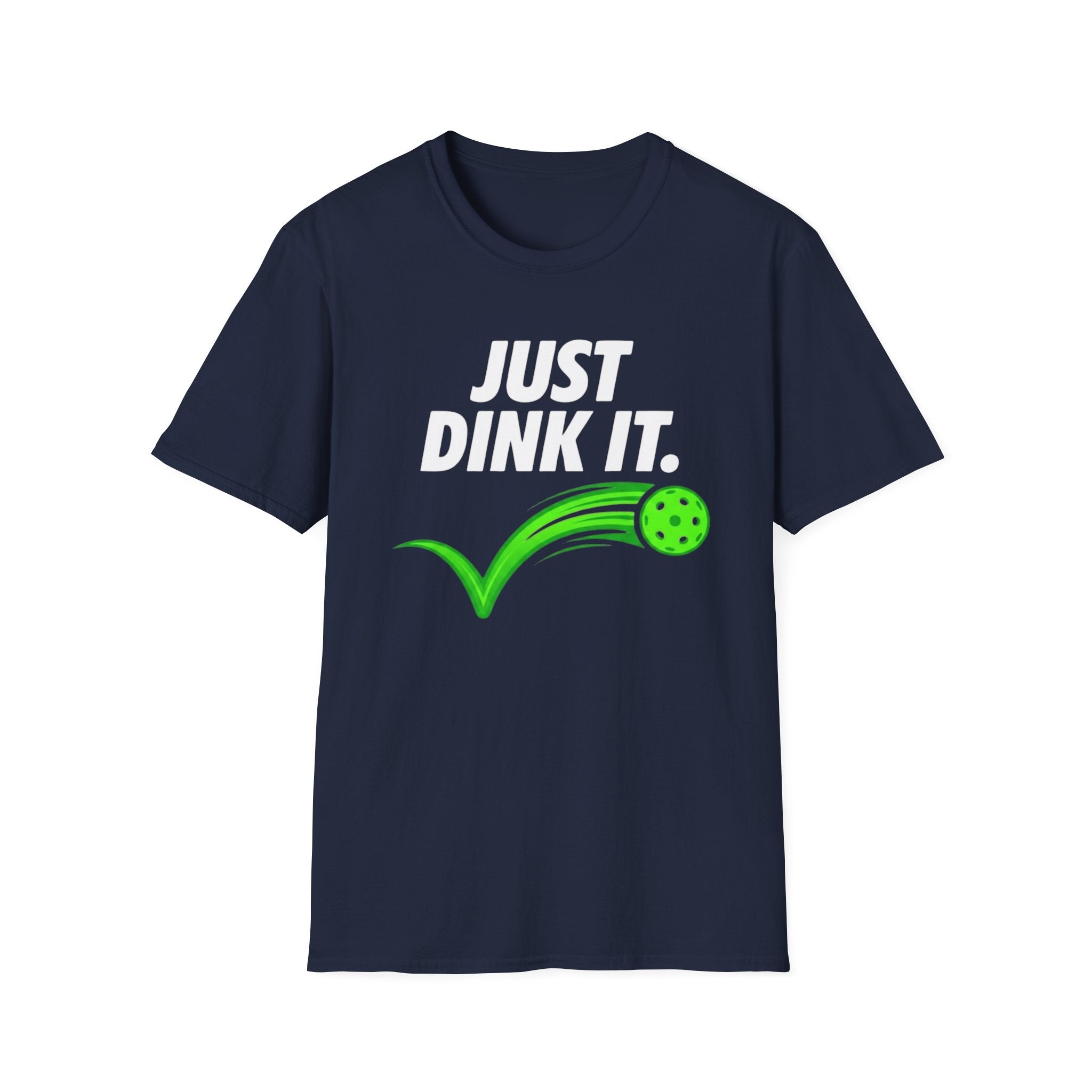 Just Dink It T‑Shirt