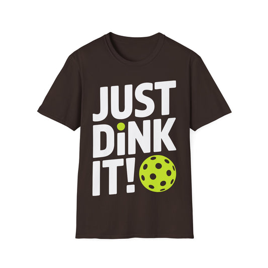 "Just Dink It!" Pickleball T-Shirt