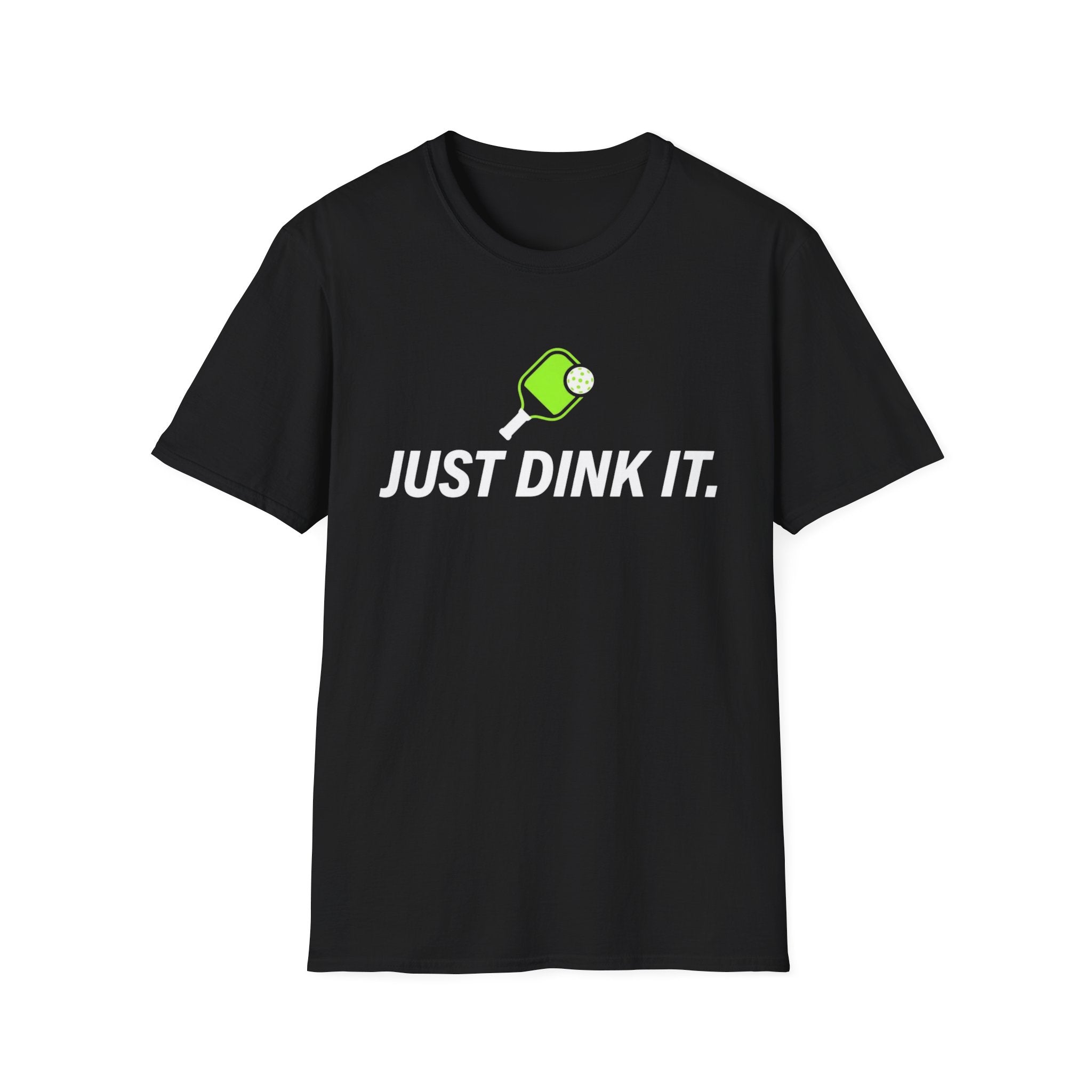 Just Dink It T‑Shirt