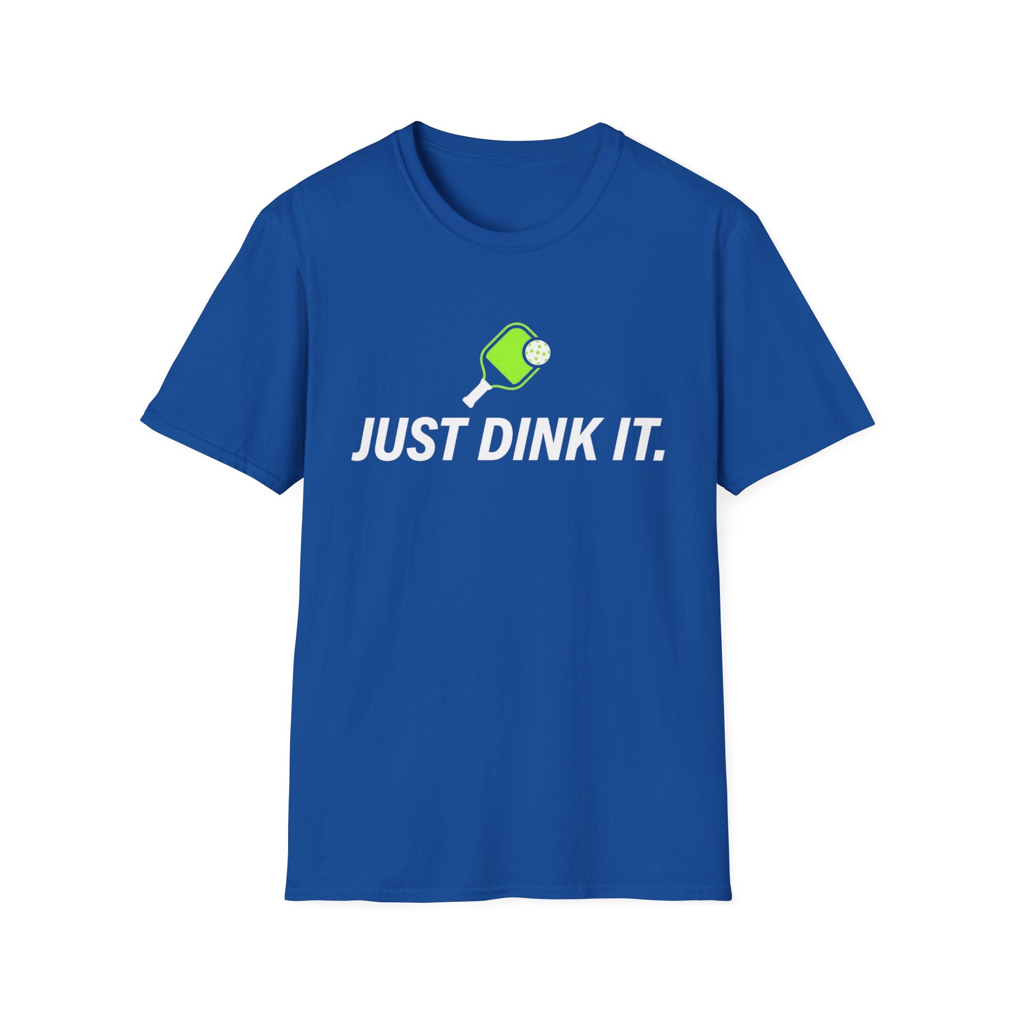 Just Dink It T‑Shirt